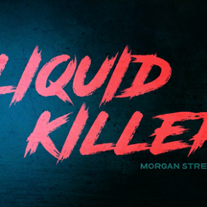 Liquid Killer by Morgan Strebler