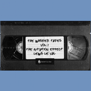 The Whisper Tapes Vol 1 The Intuition Effect by Lewis Le Val