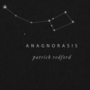 Anagnorasis by Patrick Redford