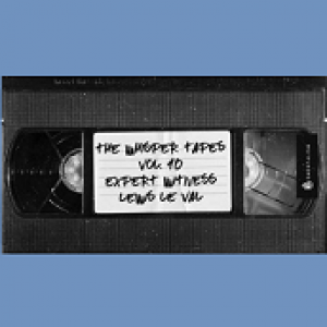 The Whisper Tapes Vol. 10 Expert Witness by Lewis Le Val