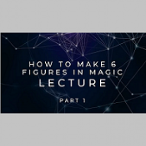 How To Make 6 Figures In Magic with Scott Tokar (Part 1)