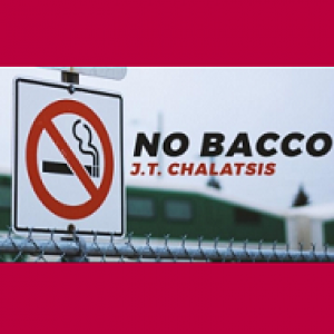 No Bacco by J.T.Chalatsis