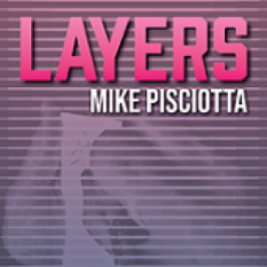 Layers by Mike Pisciotta