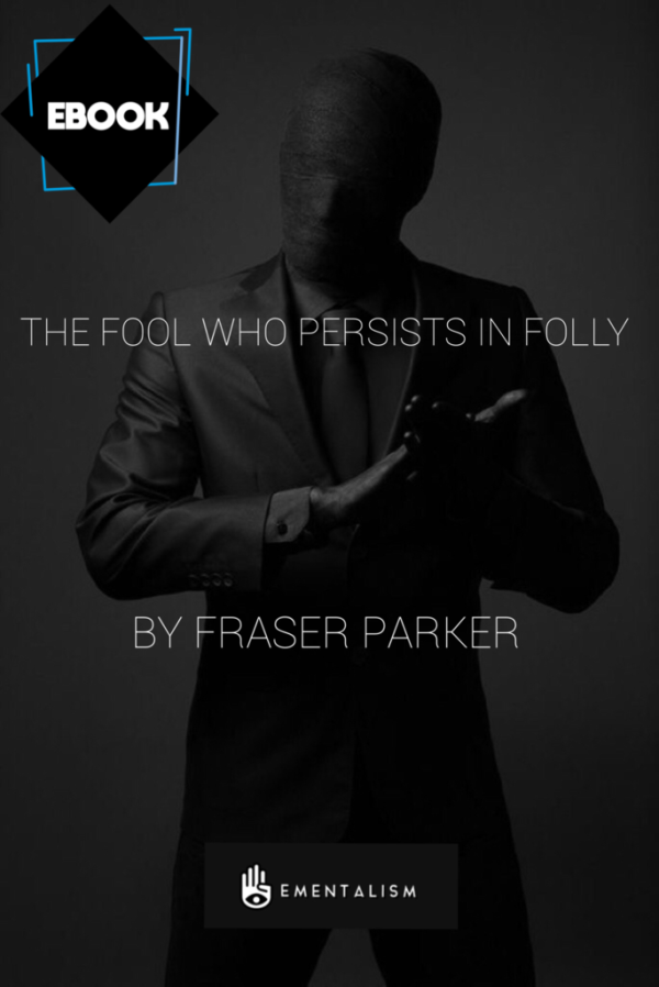 Fraser Parker - The Fool Who Persists in Folly