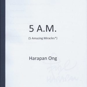 5 A.M. (5 Amazing Miracles) by Harapan Ong