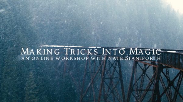Nate Staniforth - Making Tricks into Magic