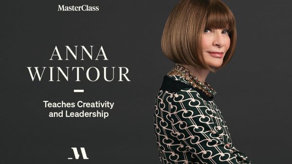 MasterClass - Anna Wintour - Creativity and Leadership