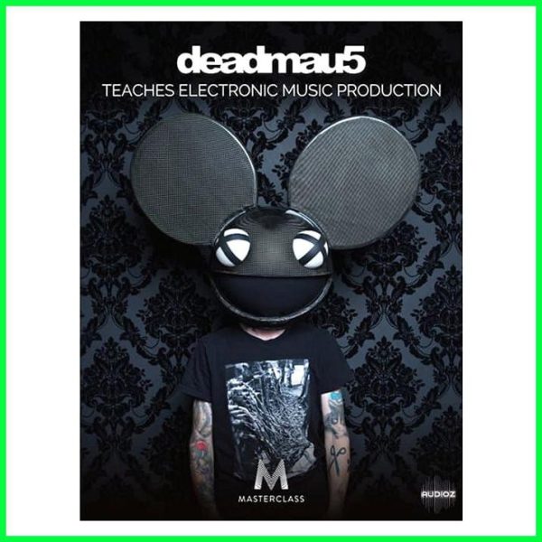 Masterclass - Deadmau5 - Electronic Music Production