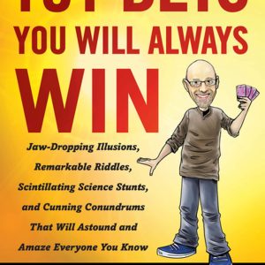 101 bets you will always win -  Richard Wiseman