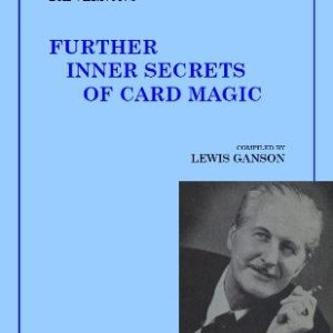 Dai Vernon - Further Inner Secrets of Card Magic