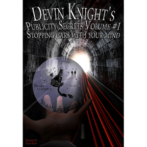 Devin Knight - Publicity Secrets Volume 1 Stopping Car with your mind
