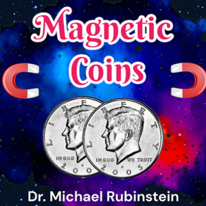 Magnetic Coins by Dr. Michael Rubinstein (New 2024)