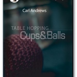 Table Hopping Cups and Balls with Carl Andrews