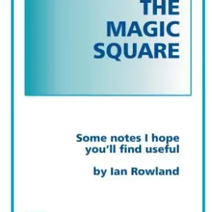 Ian Rowland - The Magic Square, Some notes I hope you'll find Useful