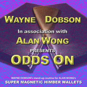 ODDS ON by Wayne Dobson in association with Alan Wong (New 2024) (Original Link)