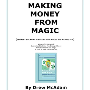 Drew Mcadam Making Money From Magic