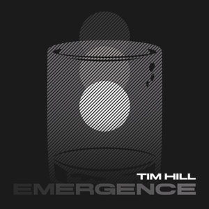Emergence by Tim Hill (New 2024)
