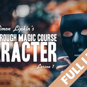 2024 Acting Through Magic by Simon Lipkin (Lesson 1-5)