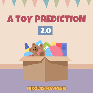 A Toy Prediction by Nikolas Mavresis (New 2024)