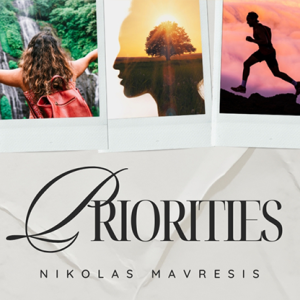 Priorities by Nikolas Mavresis (New 2024)