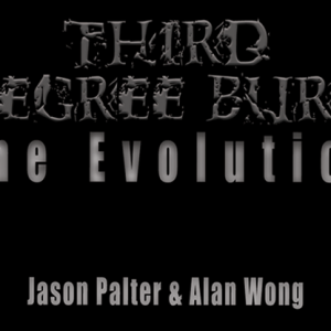 Third Degree Burn The Evolution by Jason Palter and Alan Wong (New 2024)
