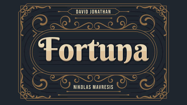 Fortuna by David Jonathan and Nikolas Mavresis (New 2024)