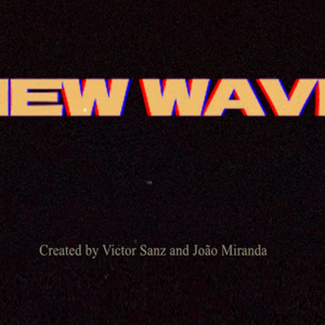 New Wave (USD Version) by Victor Sanz and João Miranda (New 2024)