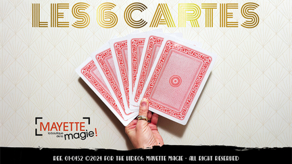 The 6 Cards by Mayette Magie Moderne (New 2024)