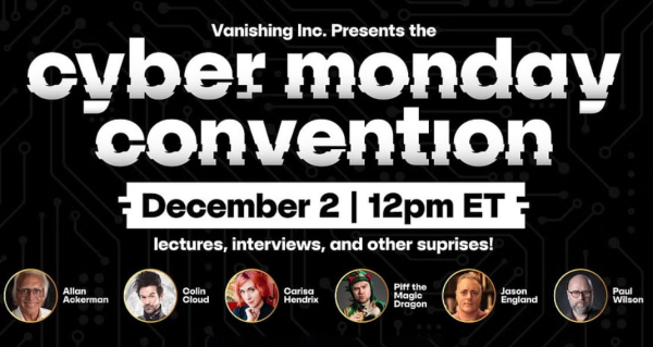 Vanishing Inc Cyber Monday Convention (New 2024)