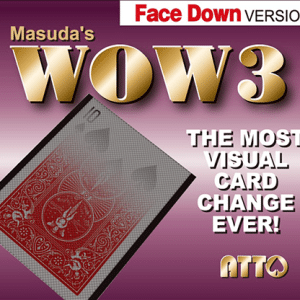 WOW 3 Face DOWN by Masuda