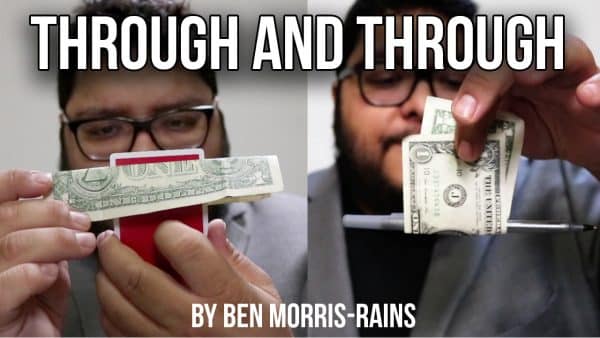 Through and Through Impromptu Bill Penetrations by Ben Morris Rains