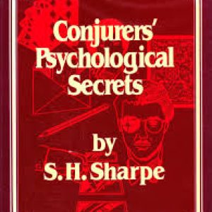 S.H. Sharpe - Conjurer's Psychological Secrets