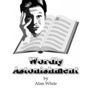 Wordly Astonishment by Alan White