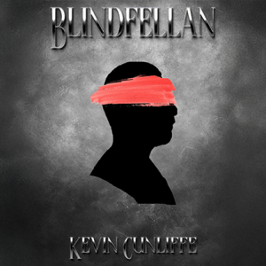 Blindfellan by Kevin Cunliffe (New 2025)