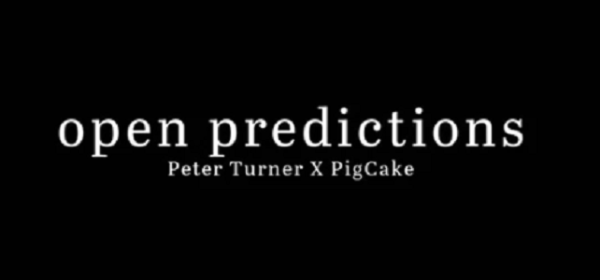 Open Predictions By Peter Turner & Pigcake (New 2025)