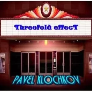 Pavel Klochkov - Threefold Effect