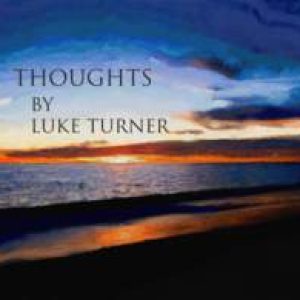 Thoughts by Luke Turner