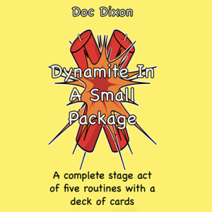 Dynamite In A Small Package by Doc Dixon Companion Video (New 2025)