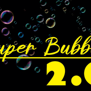 Super Bubble 2.0 by Mago Flash (New 2025)