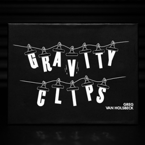 Gravity Clips by Greg Van Holsbeck (New 2025)