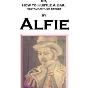 J Paul Moore - Busking as a Mercenary Art or How to Hustle a Bar, Restaurant, or Street