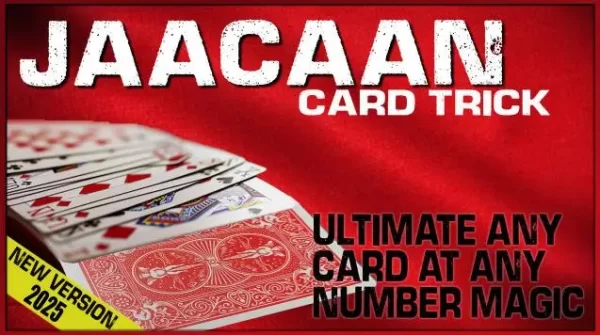 Totally Magic - JAACAAN EFFECT Any Card at Any Number (New 2025) (Videos + PDF)