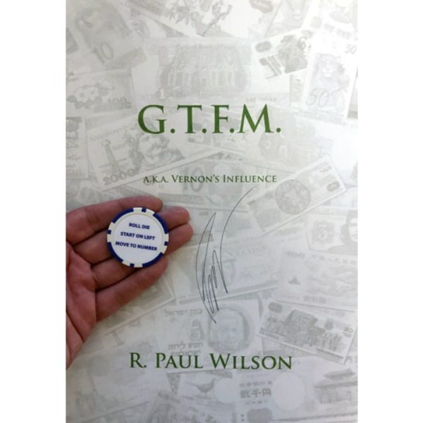 R. Paul Wilson – G.T.F.M aka Vernon's Influence