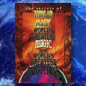 Worlds Greatest Magic - Thread Magic
