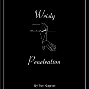 Tom Gagnon - Wristy Penetration