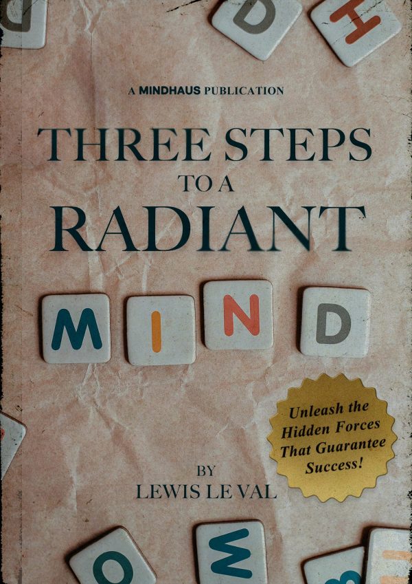 Lewis Le Val - Three Steps To A Radiant Mind (New 2025)