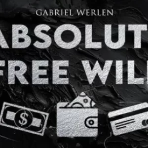 Gabriel Werlen - Absolute Free Will [French] (New 2025)