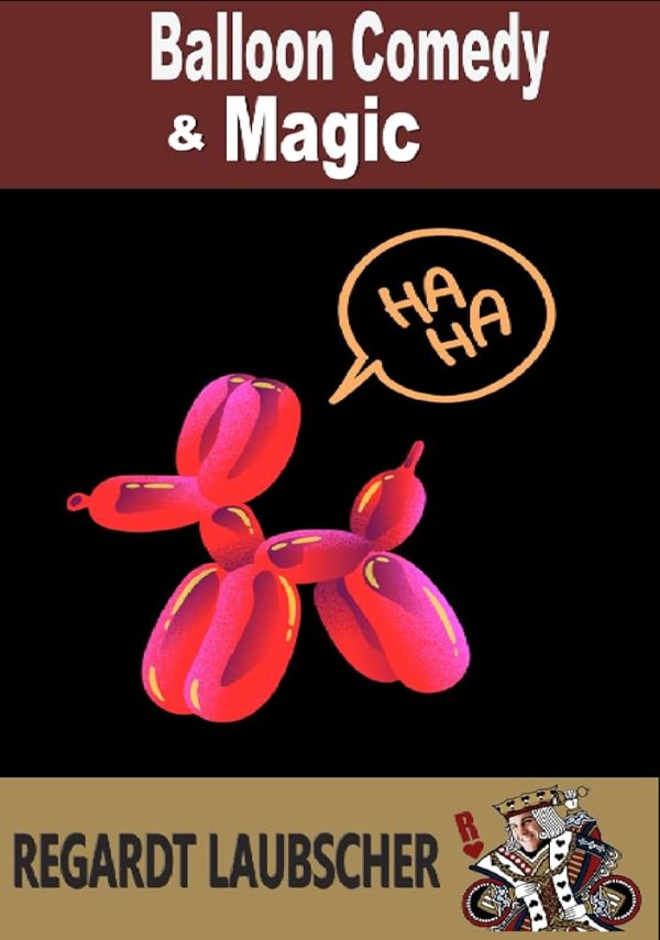 Wolfgang Riebe - Balloon Modelling Teach-In