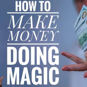 Cavan Booth - How to Start Making Money with Magic
