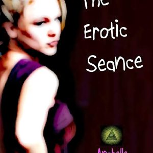 Anabelle - Erotic Seance